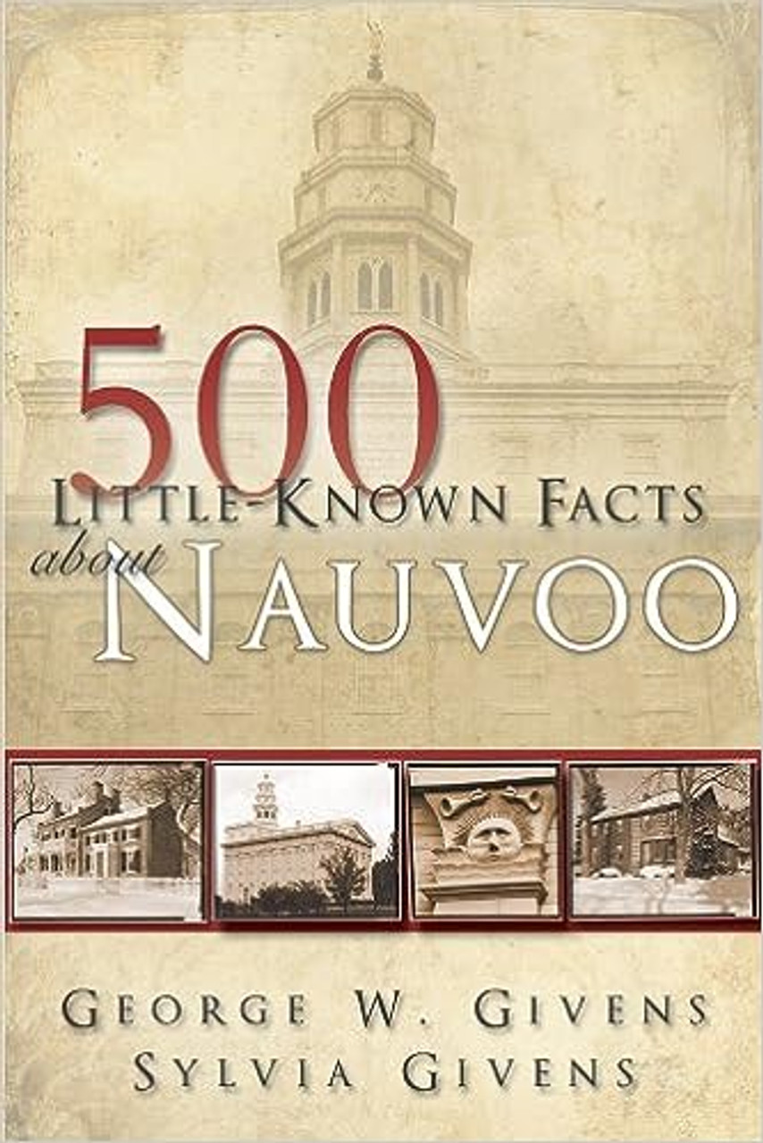 500 Little-known Facts About Nauvoo (Paperback) While supplies last