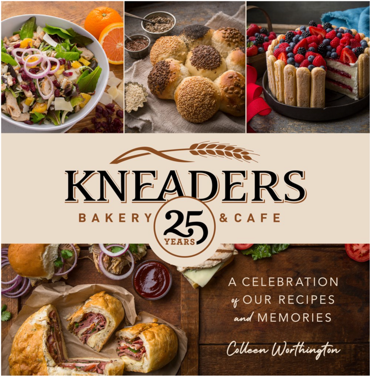 Kneaders Bakery & Cafe: A Celebration of our Recipes and Memories (Hardcover)*