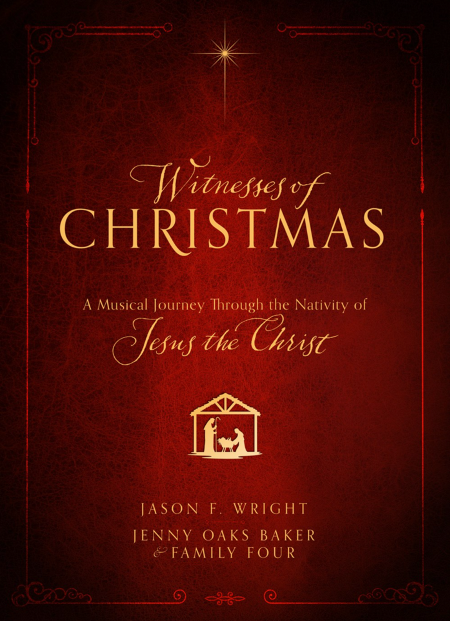Witnesses of Christmas: A Musical Journey Through the Nativity of Jesus the Christ (Hardcover)*