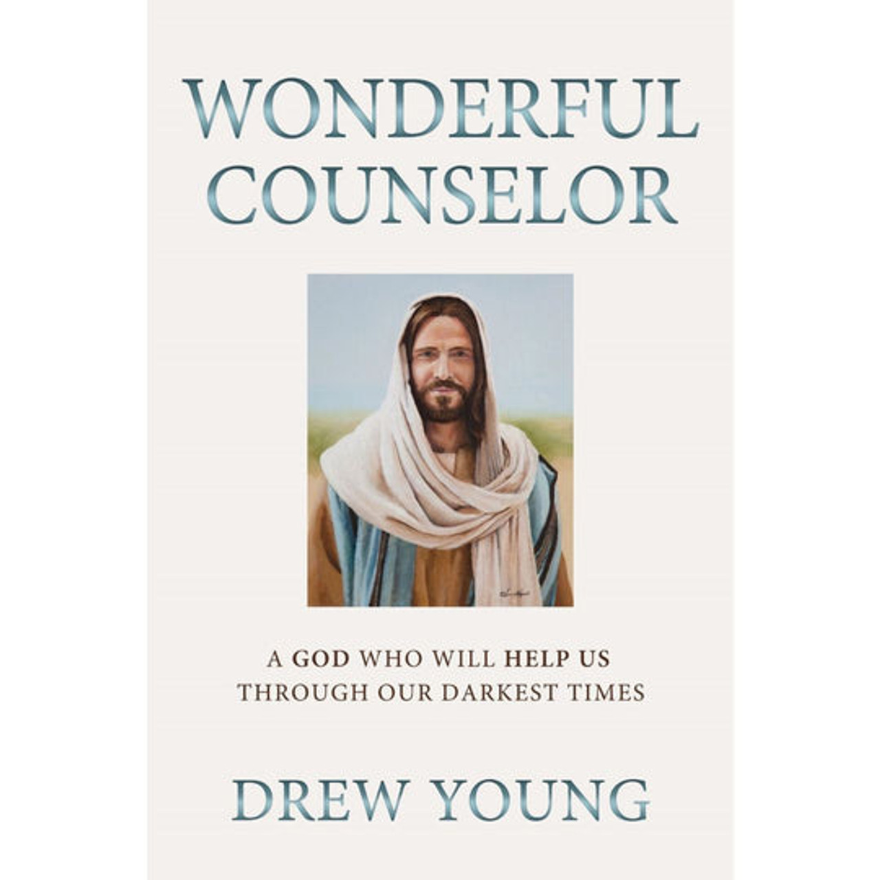 Wonderful Counselor: A God Who Will Help Us Through Our Darkest Times (Paperback)*