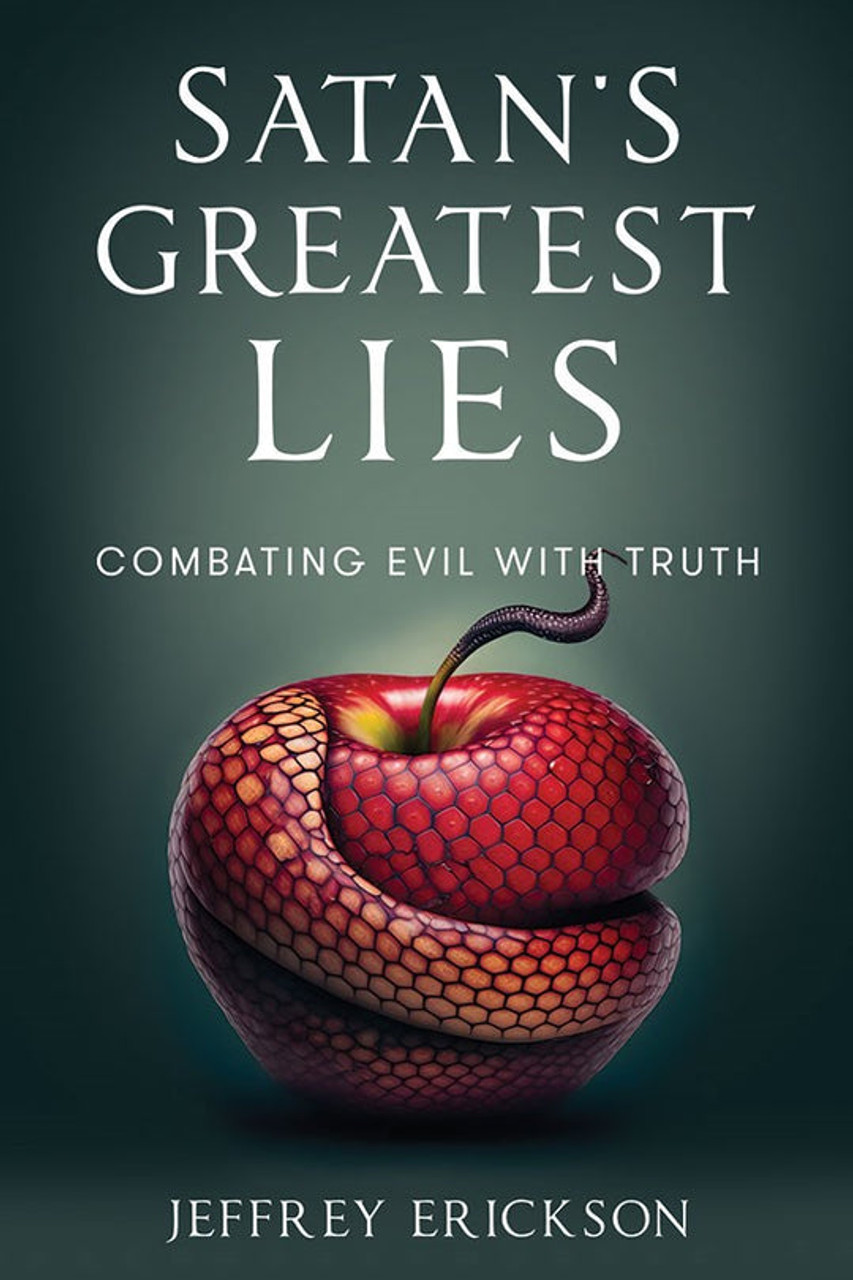 Satan's Greatest Lies : Combating Evil with Truth (Paperback)