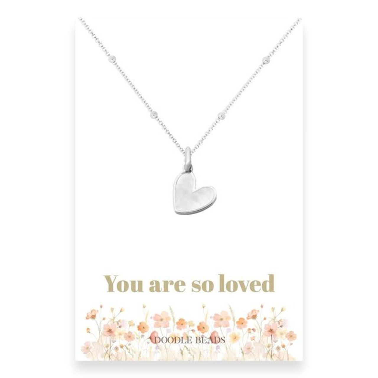 You Are So Loved Mother Of Pearl Heart Necklace (Silver)