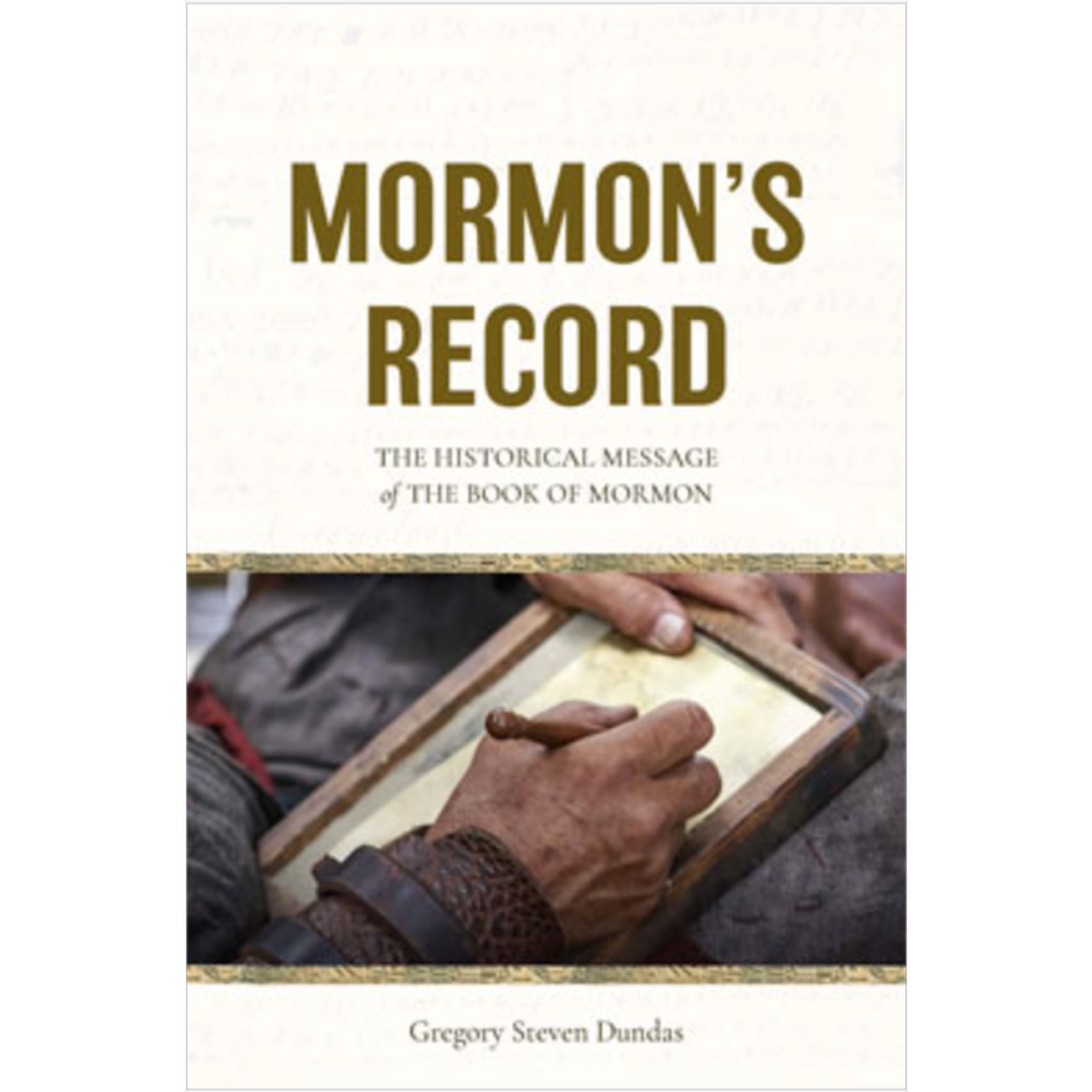 Mormon's Record: The Historical Message of the Book of Mormon (Hardcover)