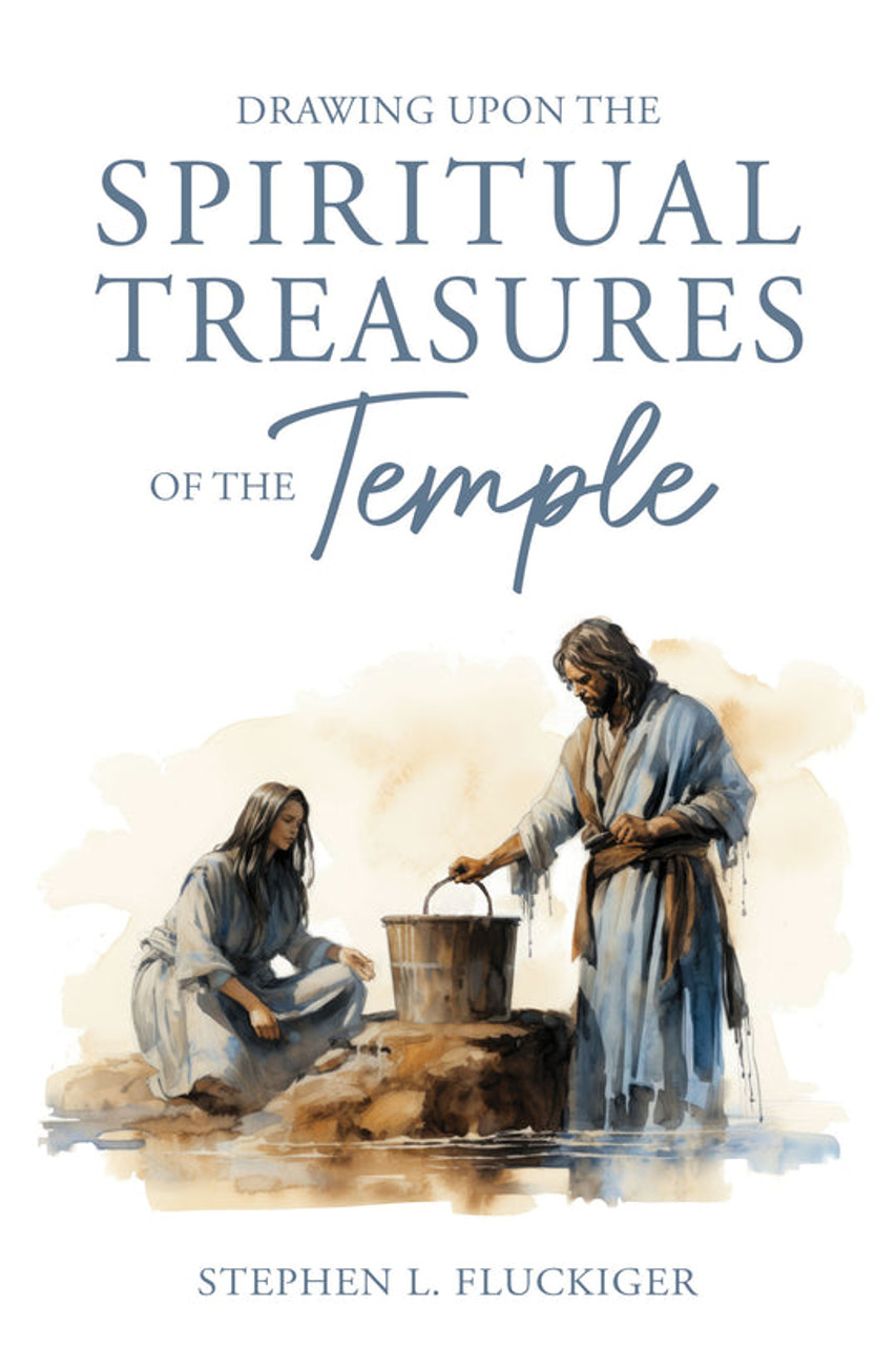 Drawing upon the Spiritual Treasures of the Temple