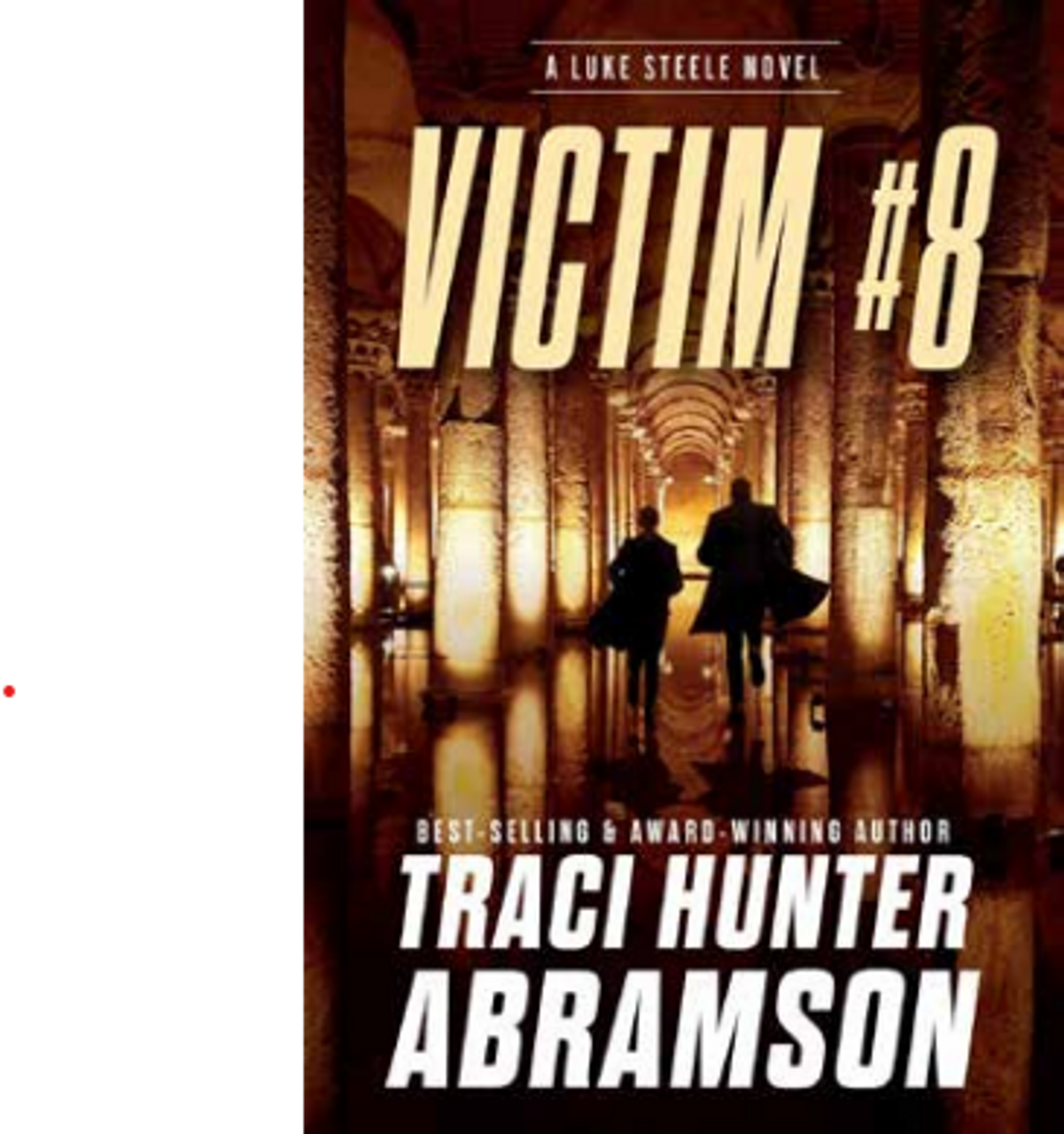 Victim #8 (Luke Steele Book 2) (Hardcover) Victim #8 (Luke Steele Book 2) (Hardcover)