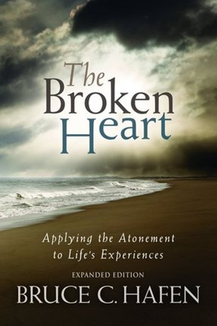 The Broken Heart: Applying the Atonement to Life's Experiences (Paperback) *