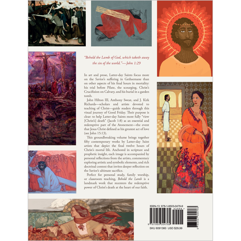 Behold The Lamb: A Visual Witness of the Savior's Final Hours