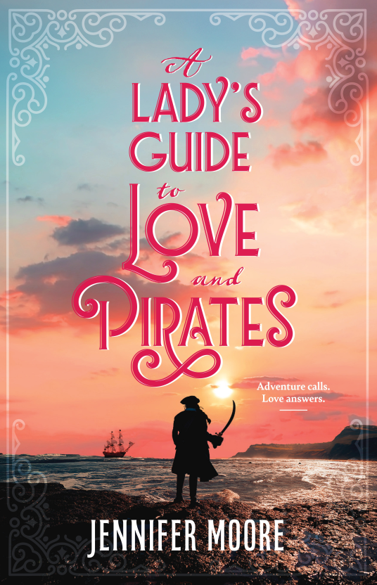 A Lady's Guide to Love and Pirates (Hardcover)