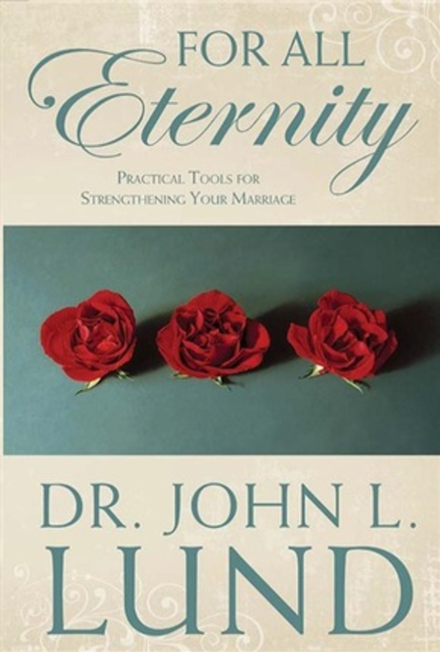 For All Eternity (Paperback) Practical Tools for Strengthening Your Marriage