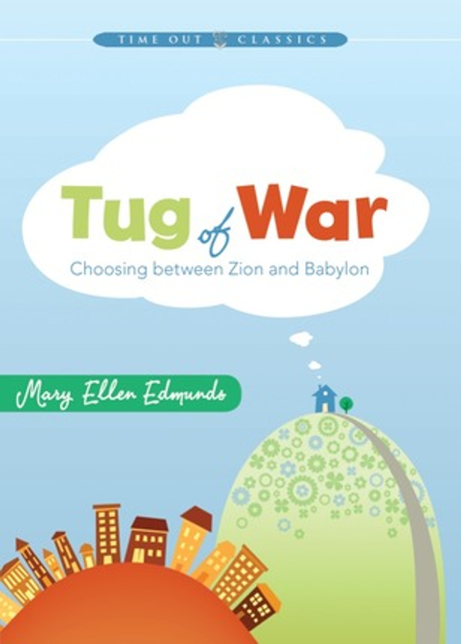 Tug of War: Choosing Between Zion and Babylon (Hardcover) *