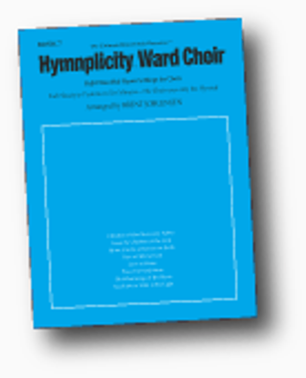 Hymnplicity Ward Choir - Book 7 *