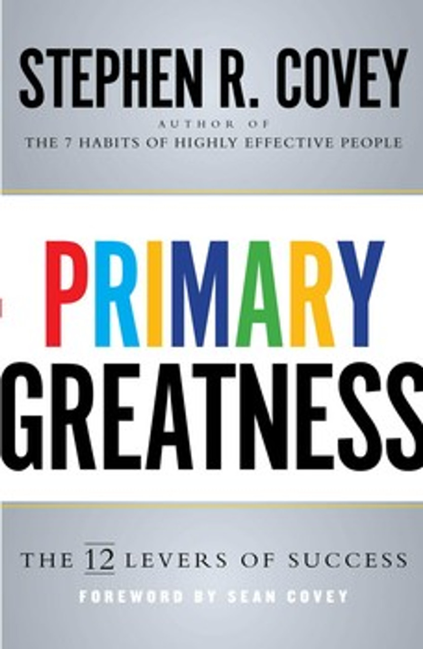 Primary Greatness: The 12 Levers of Success (Hardcover) *