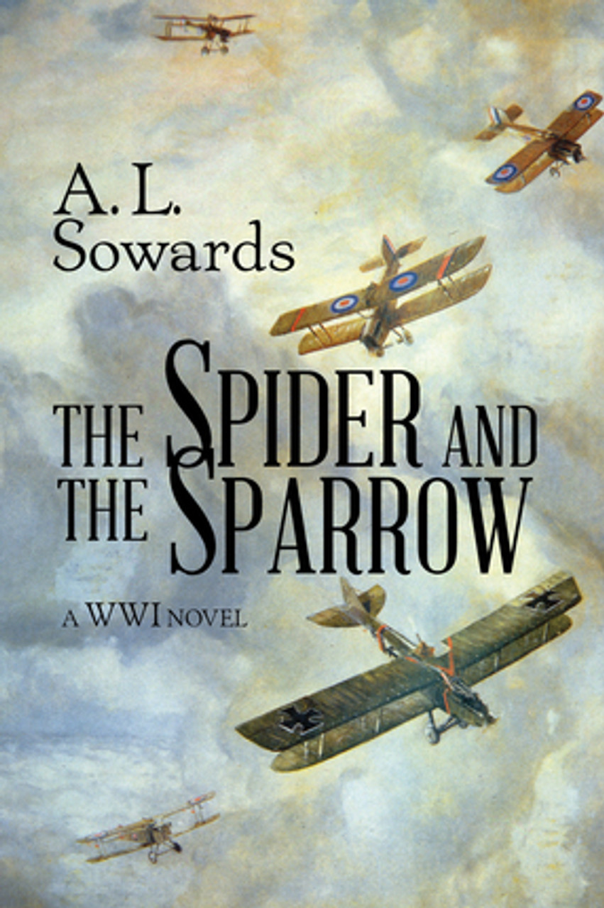 The Spider and the Sparrow A WWI Novel (Paperback) *