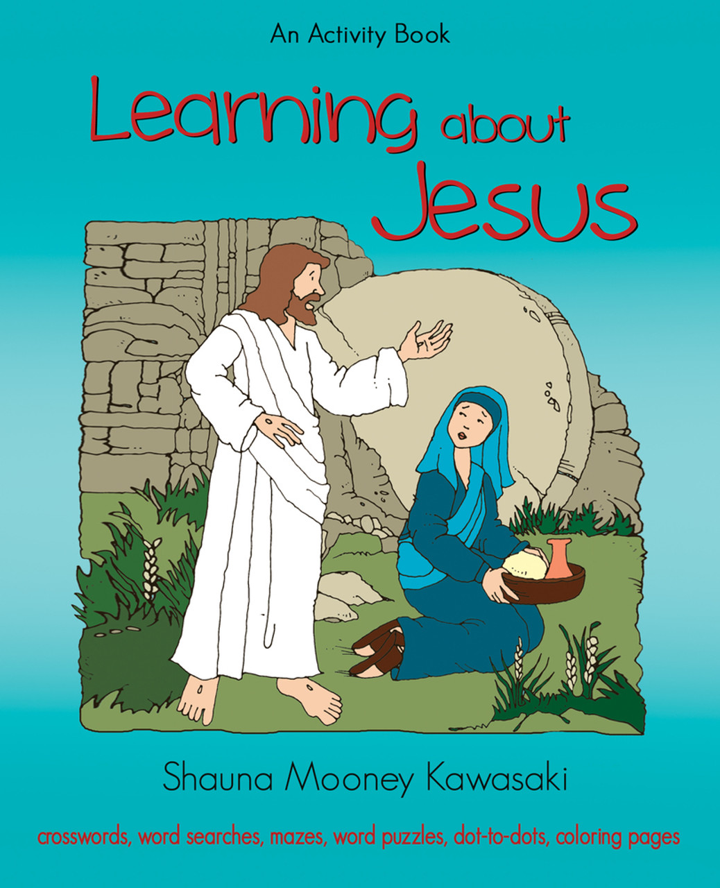 Learning About Jesus: An Activity Book *