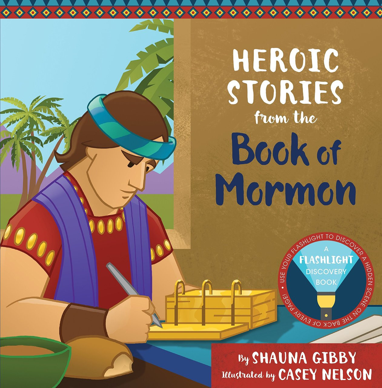 Heroic Stories from the Book of Mormon: A Flashlight Discovery Book (Hardcover) *