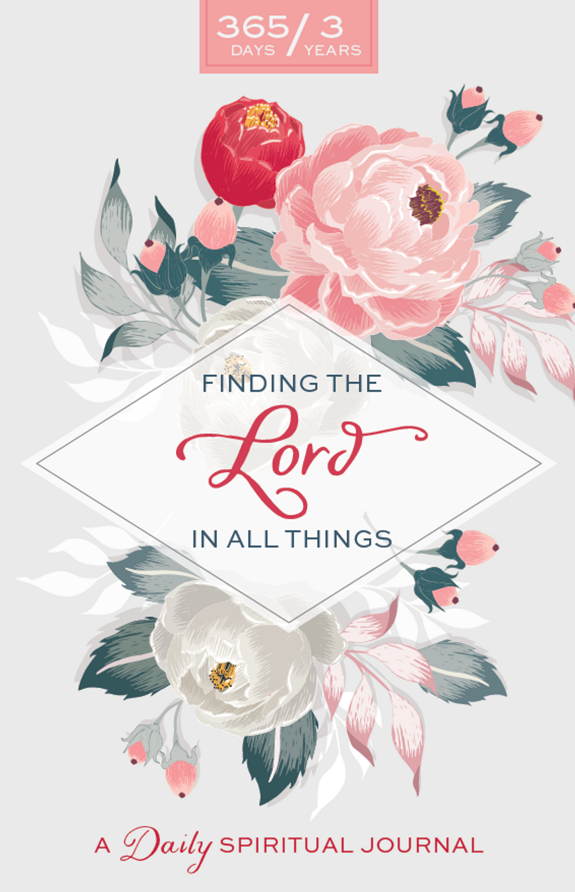 Finding The Lord In All Things - A Daily Spiritual Journal Floral Design