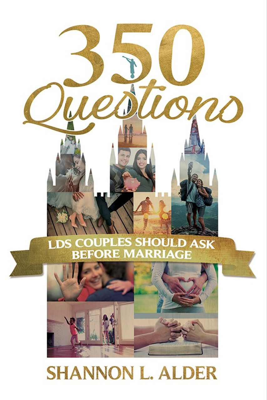 350 Questions LDS Couples Should Ask Before Marriage (Paperback) *