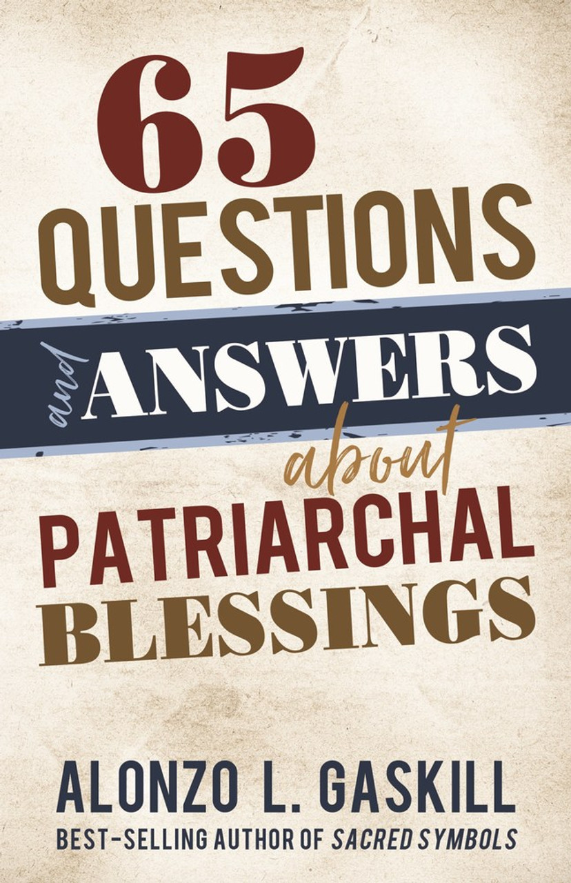 65 Questions and Answers about Patriarchal Blessings (Paperback)