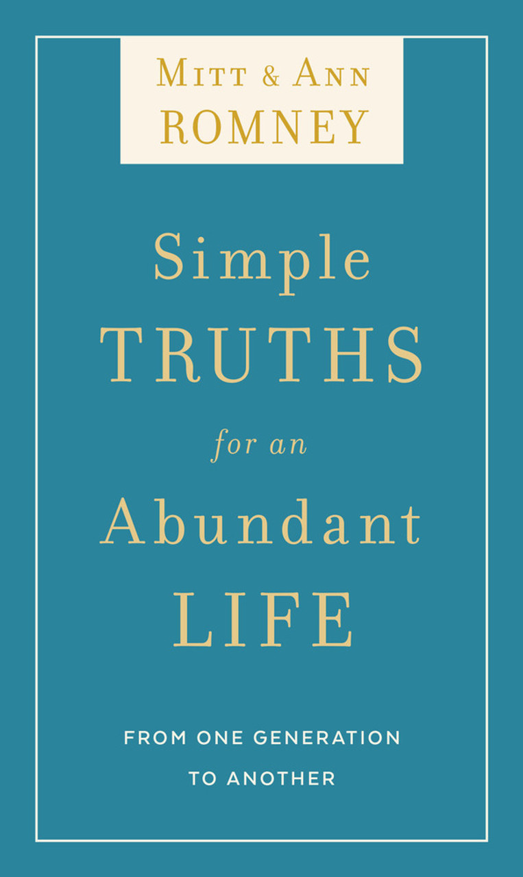 From One Generation To Another: Simple Truths For An Abundant Life