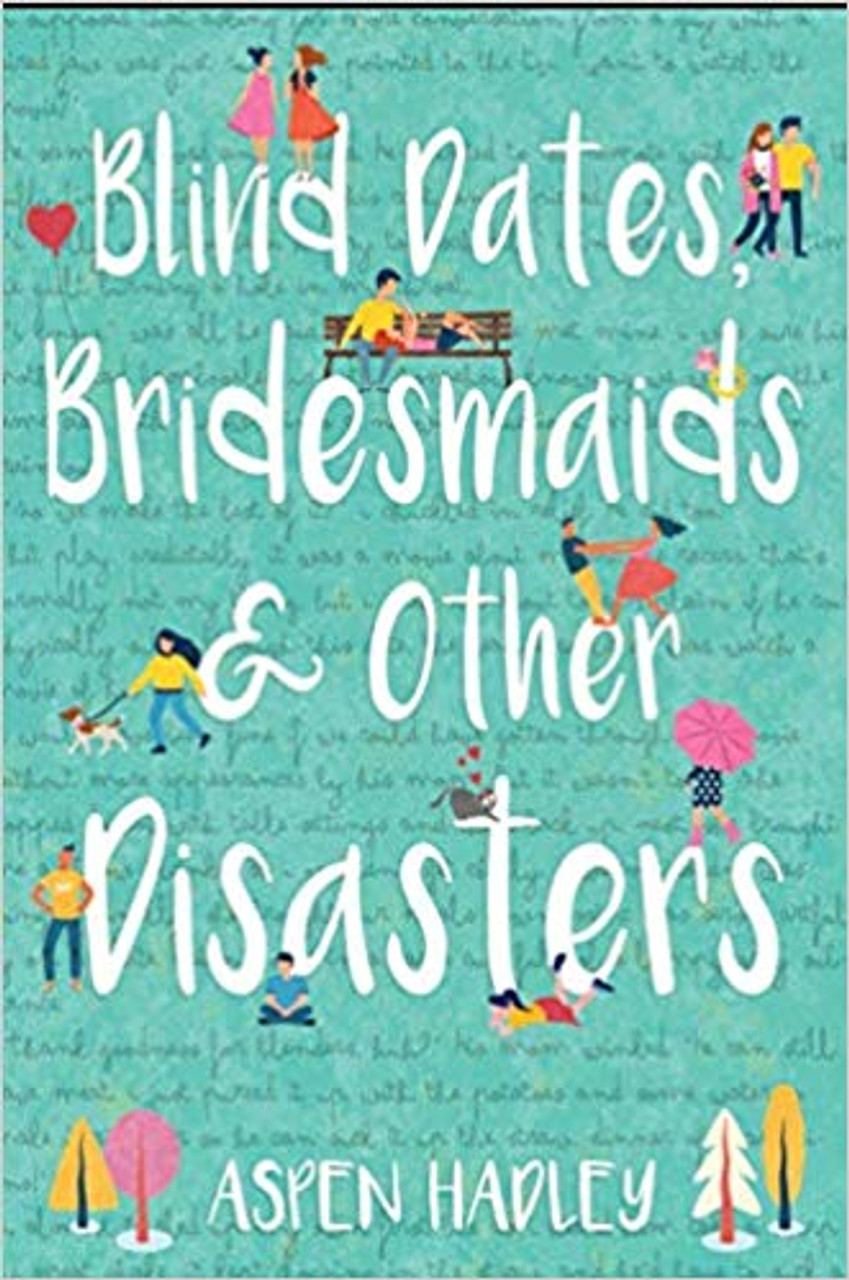 Blind Dates, Bridesmaids & Other Disasters (Paperback)