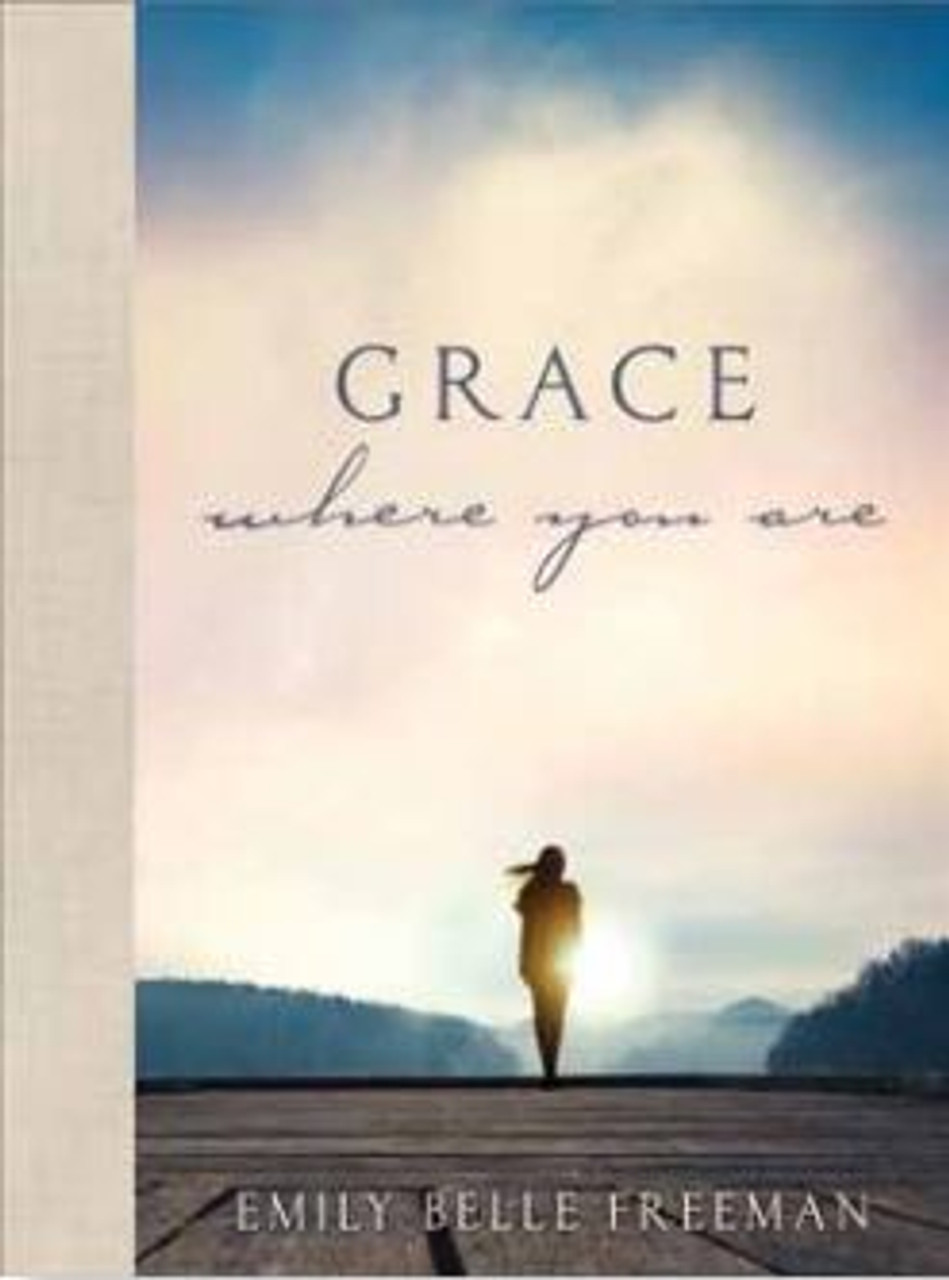 Grace Where You Are (Hardcover)*