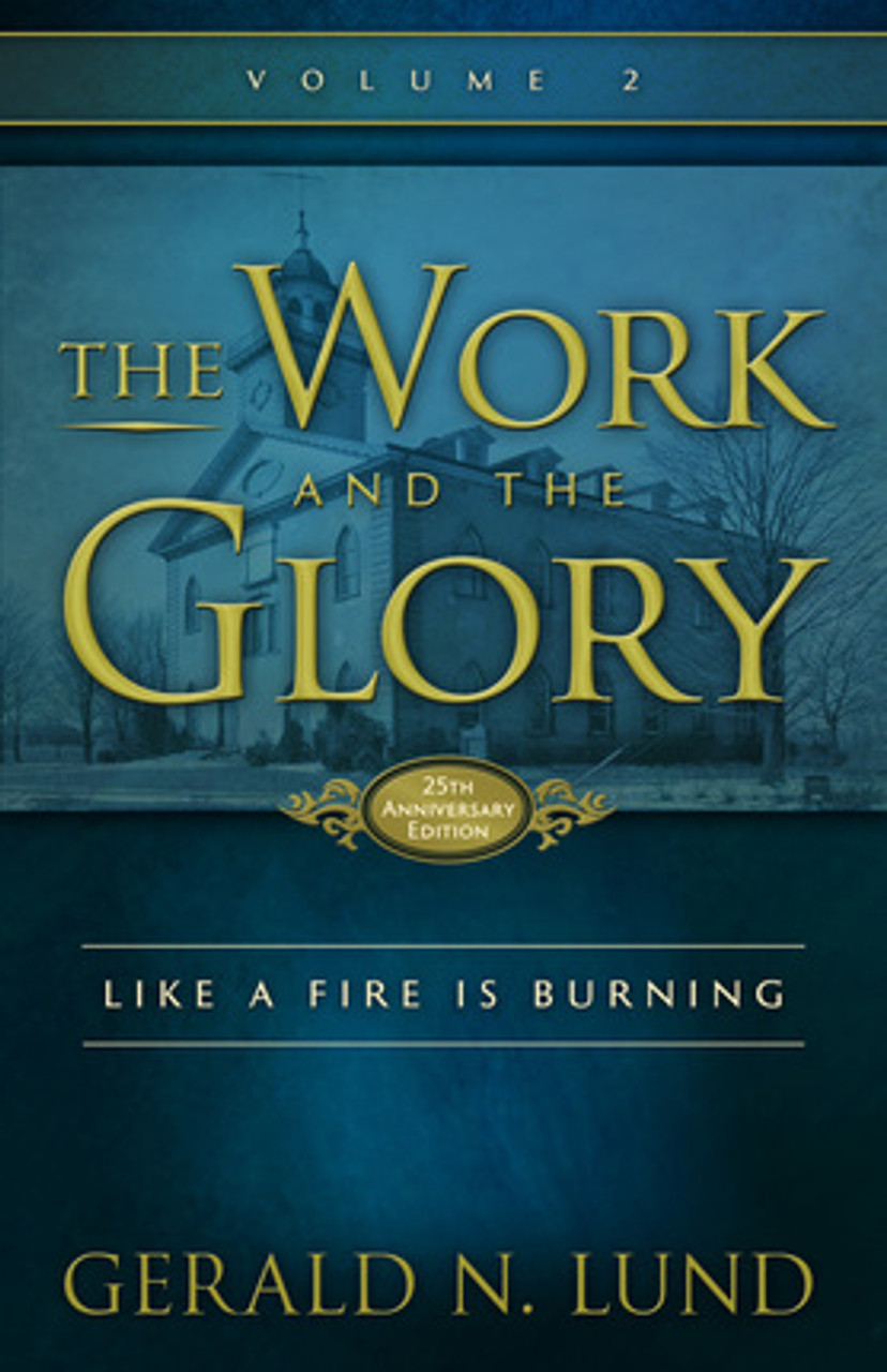 The Work and the Glory, Vol. 2: Like a Fire Is Burning (Paperback)