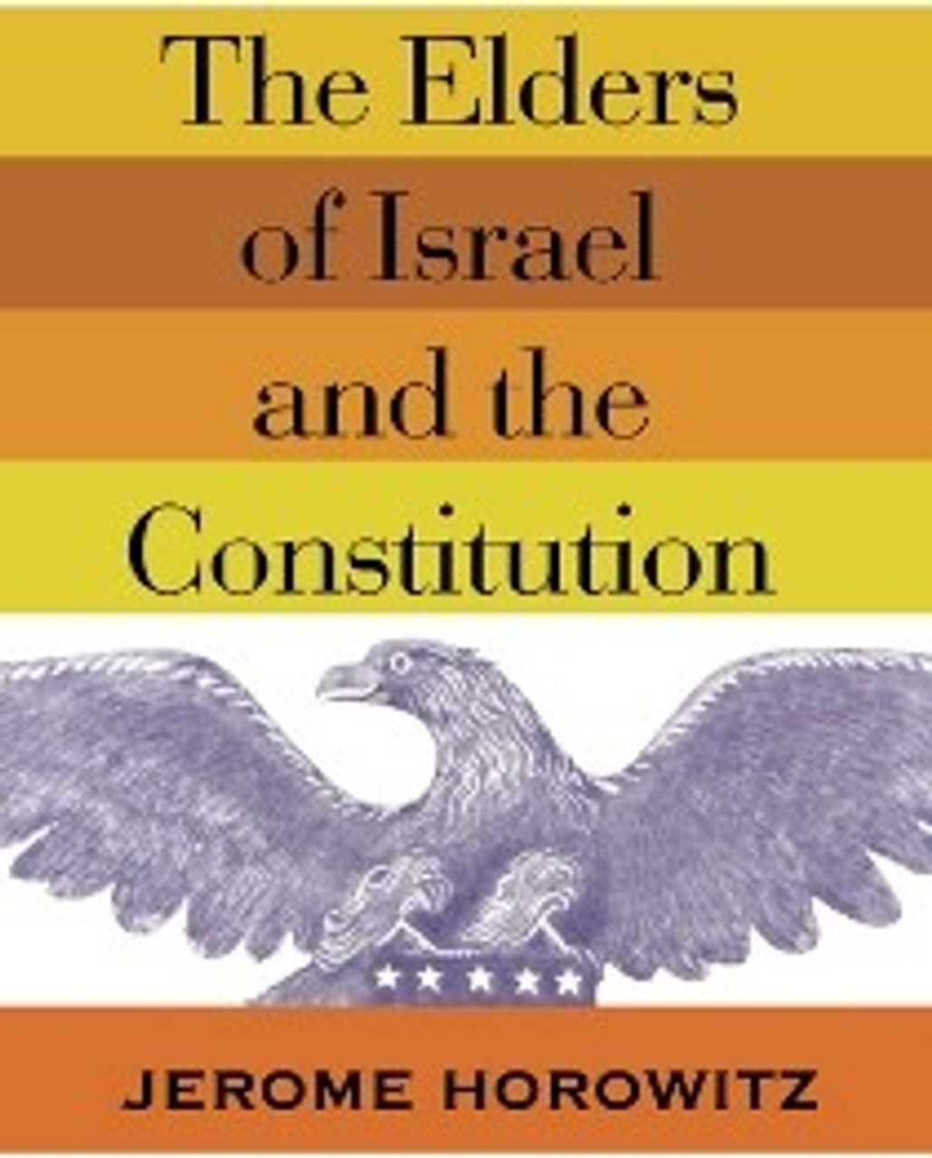 The Elders of Israel and the Constitution (Paperback) *