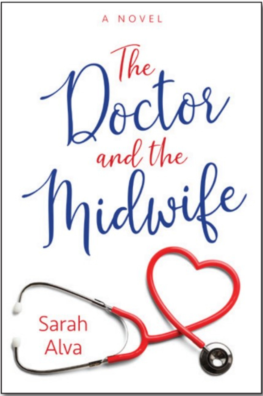 The Doctor and the Midwife  (Paperback)