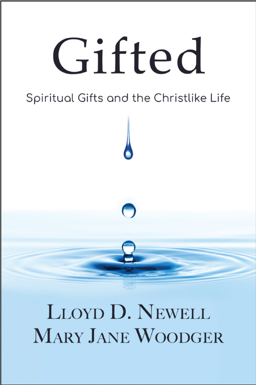 Gifted: Spiritual Gifts and the Christlike Life (Paperback)*