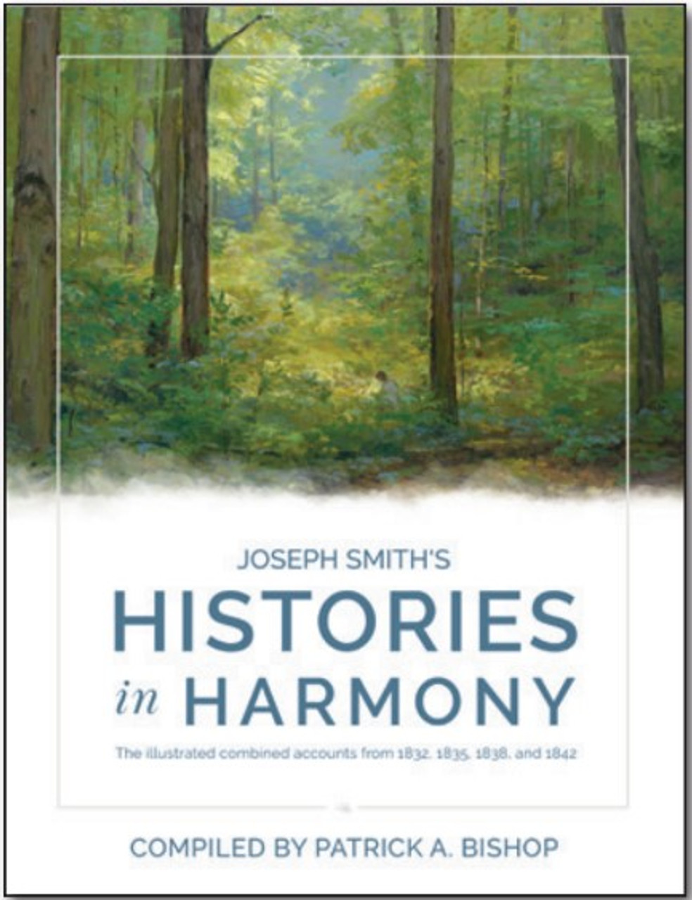 Joseph Smith's Histories in Harmony (Paperback)*