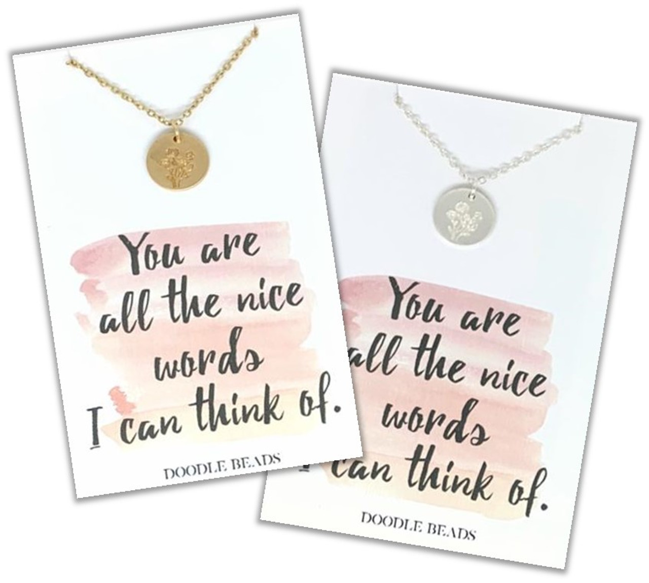 Stamped Wildflower Necklace With Quote, “You Are All The Nice Words I Can Think Of” (Gold or Silver) Pick your color to order*