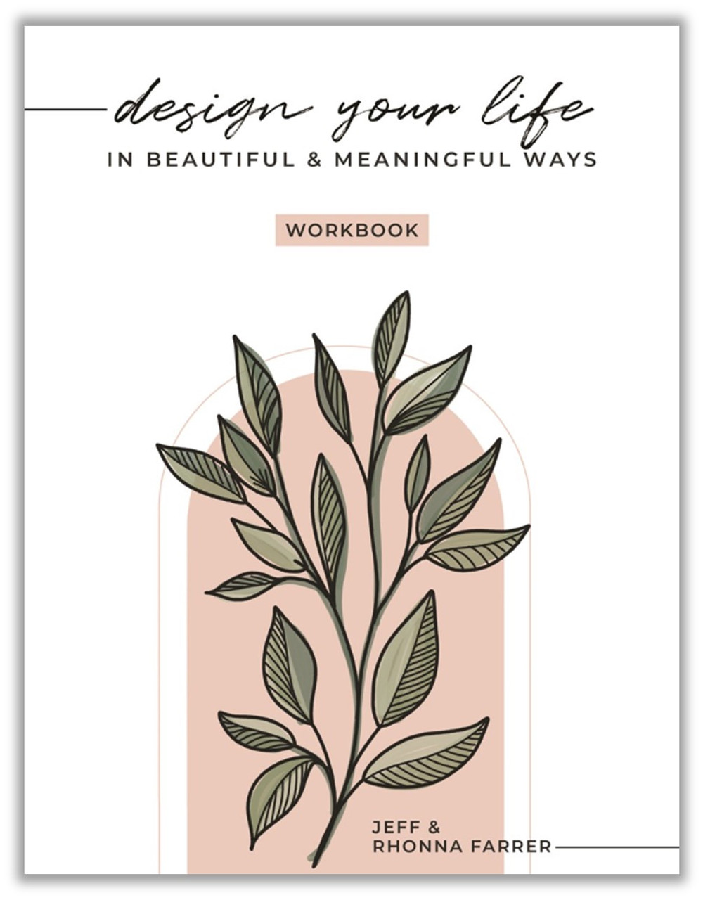 Design Your Life in Beautiful and Meaningful Ways Workbook (Paperback)