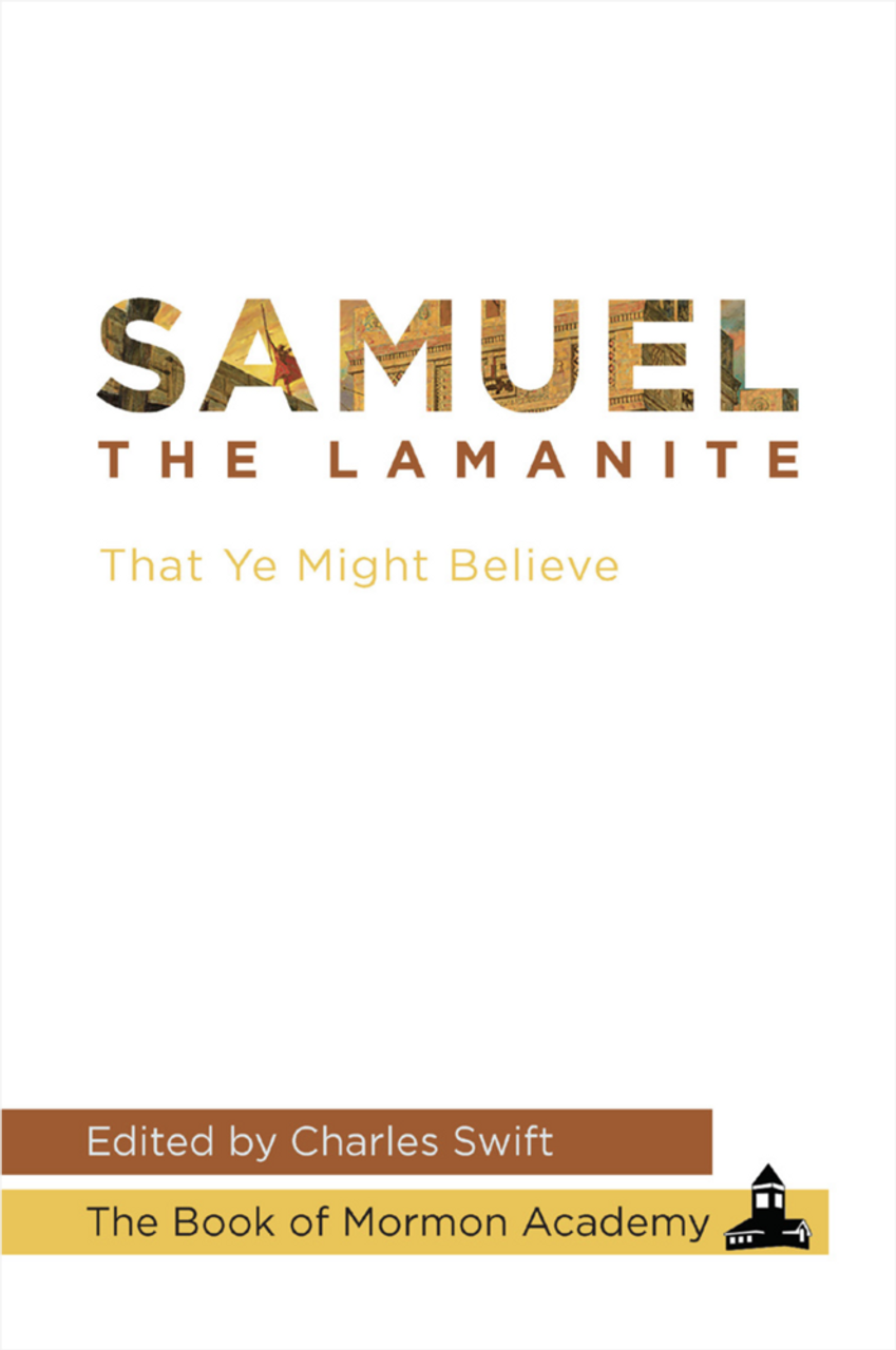 Book of Mormon Academy Vol 3: Samuel the Lamanite (Hardcover)