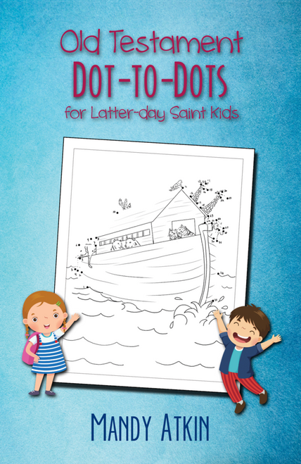Old Testament Dot-to-Dots for Latter-Day Saint Kids (Paperback)*