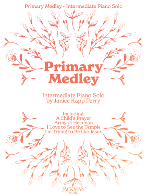 Primary Medley - Intermediate Piano Solo - Janice Kapp Perry