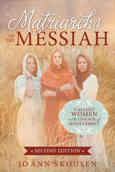 Matriarchs of the Messiah Second Edition (Paperback)*