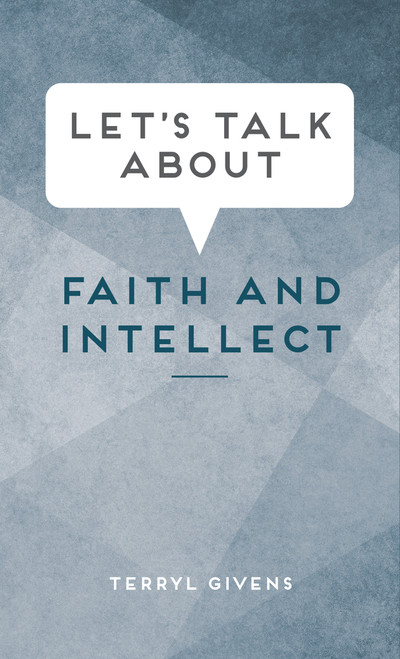 Let's Talk About: Faith and Intellect (Paperback) *