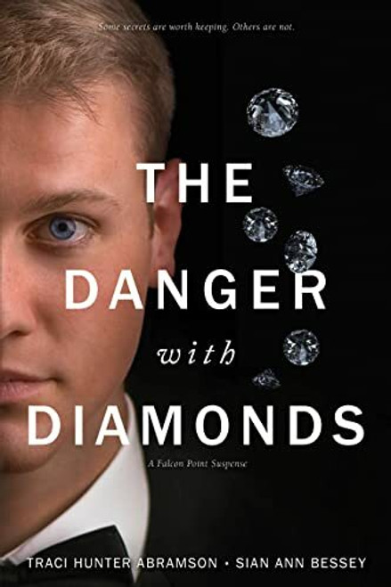 The Danger with Diamonds: Falcon Point Series Book 2 (Paperback)
