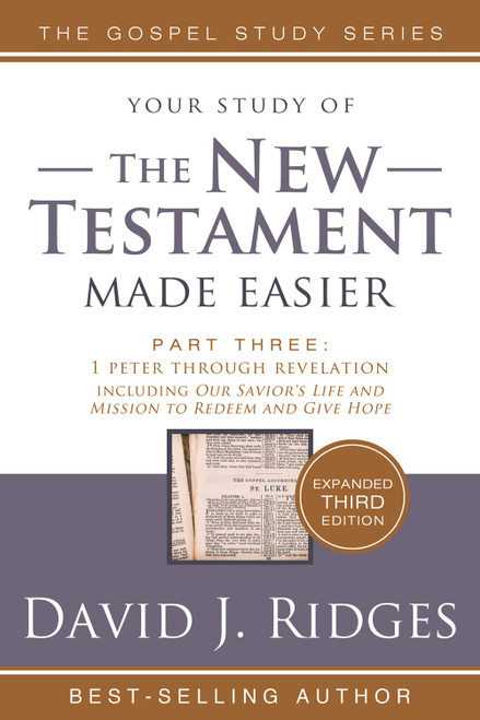 The Gospel Studies Series:  The New Testament Made Easier, Part 3: Peter through Revelations and Our Savior's Life and Mission (Paperback)*