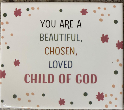 You  Are a Beautiful Child of God (Magnet)*