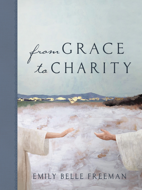 From Grace to Charity (Hardcover)*