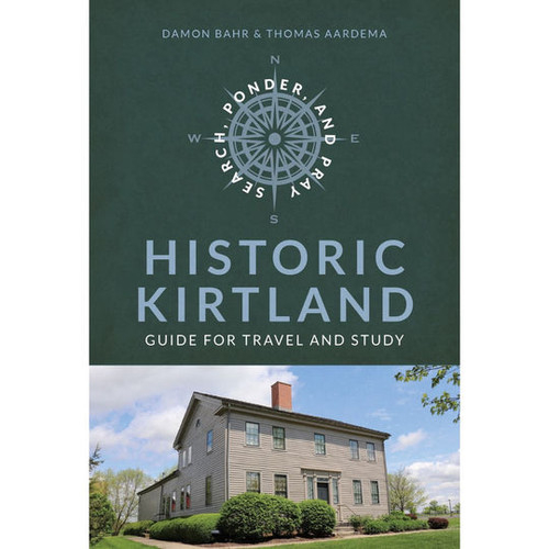 Search, Ponder and Pray: Historic Kirtland Church History Travel Guide (Paperback)*