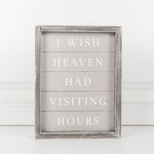 I Wish Heaven Had Visiting Hours (8x10 Gray) While supplies last*