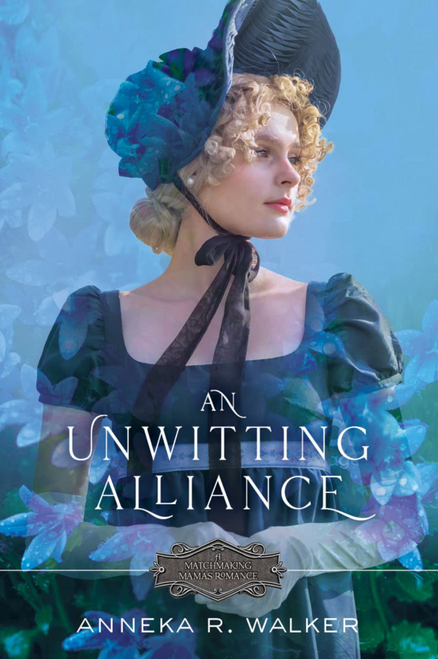 An Unwitting Alliance: Matchmaking Mamas Book 2 (Paperback)*