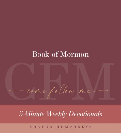 Come Follow Me Book of Mormon: 5-Minute Weekly Devotionals (Coil Bound Desktop Flip Chart)*