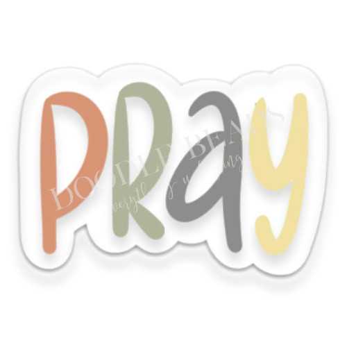 Pray (Vinyl Sticker)