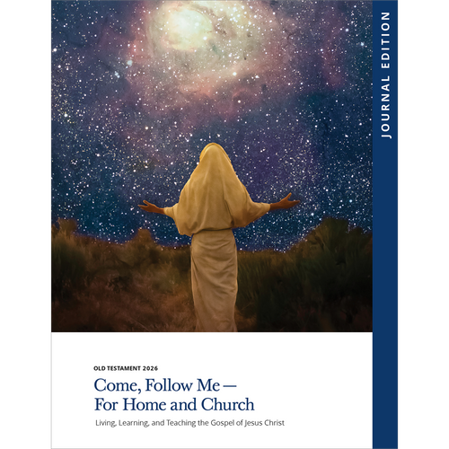 Come, Follow Me - For Home and Church, 2026 Journal Edition