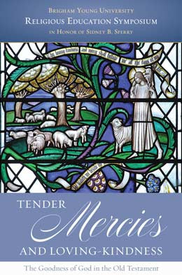 Tender Mercies And Loving-Kindness (Hardcover) *