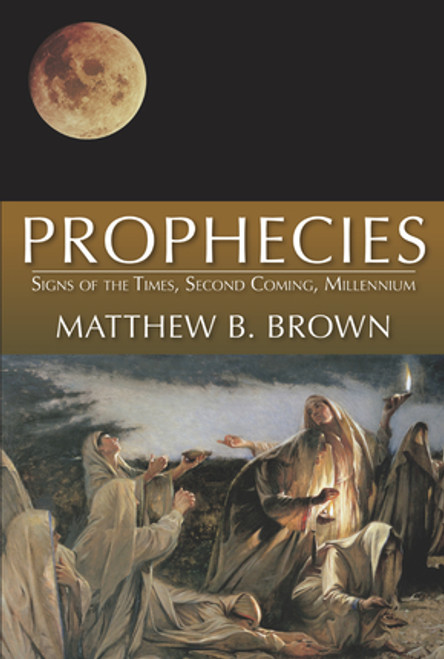 Prophecies: Signs of the Times, Second Coming, Millennium (Paperback) *