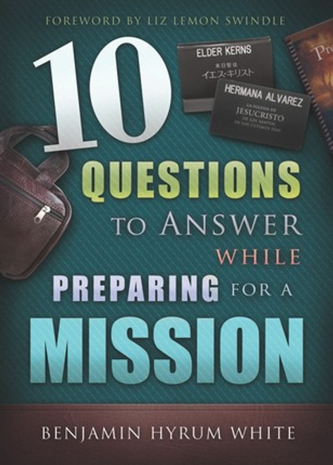 10 Questions to Answer While Preparing for a Mission (Paperback) *